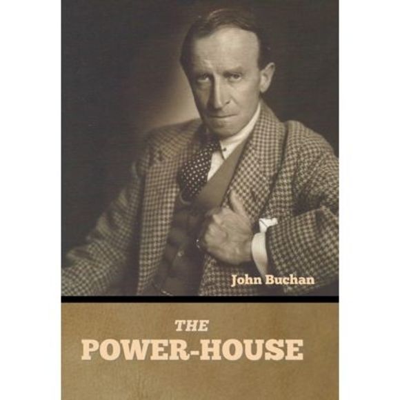The Power-House -- John Buchan - Picture 1 of 1